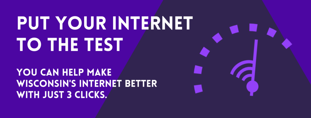 Help Improve Wisconsin's Internet